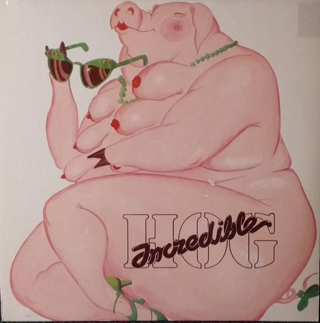 Capa do álbum Incredible Hog da banda Incredible Hog