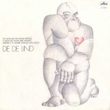 Capa do álbum Io Non So Da Dove Vengo E Non So Dove Mai Andrò, Uomo È Il Nome Che Mi Han Dato - De De Lind