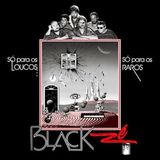Capa do álbum Só Para Loucos... Só Para Os Raros da banda Black Zé